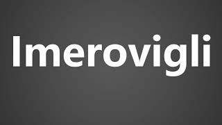 How To Pronounce Imerovigli [upl. by Mw688]