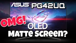 Asus PG42UQ Matte OLED Display [upl. by Apurk614]