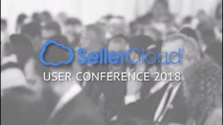 SellerCloud User Conference 2018 Highlights [upl. by Ayim879]