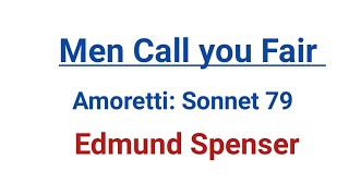 Summary of Men Call You Fair Amoretti 79 in Hindi Line by line  Men call you fair [upl. by Tandy848]