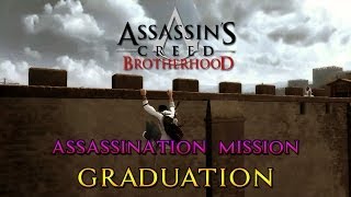 Assassins Creed Brotherhood  Assassination Missions  Graduation [upl. by Atimad]