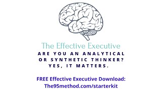 How to be an Effective Executive  Analytical vs Synthetic Thinking [upl. by Dira]