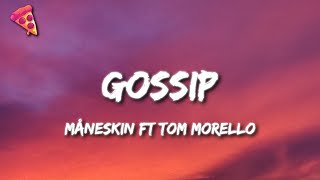 Måneskin  GOSSIP ft Tom Morello LyricsTesto [upl. by Gwendolin]