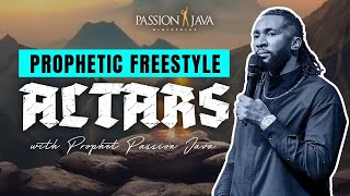 ALTARS  PROPHETIC FREESTYLE  PROPHET PASSION JAVA [upl. by Yebloc]