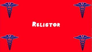 Pronounce Medical Words ― Relistor [upl. by Bull]