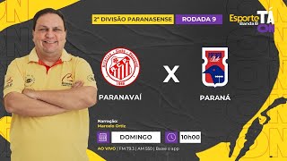 AO VIVO  PARANAVAÍ x PARANÁ 3006 [upl. by Corsetti]