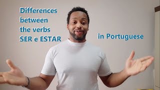 Differences between the verbs SER and ESTAR in Portuguese [upl. by Ailil449]