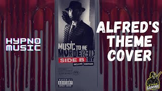 Alfreds Theme Cover  HyPn0 Music Prod by RezCaze [upl. by Radbourne]