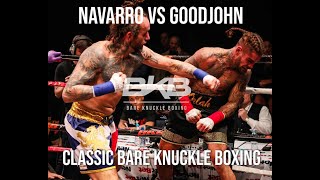 CLASSIC BARE KNUCKLE  NAVARRO Vs GOODJOHN unseen Footage [upl. by Dorella319]