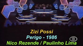 Zizi Possi 1986 Perigo Letra [upl. by Einwahr]