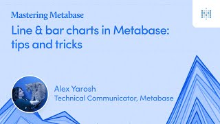 Make better line and bar charts in Metabase  Webinar recording [upl. by Oirad]