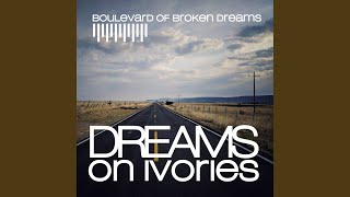 Boulevard Of Broken Dreams Piano Version [upl. by Beckett]