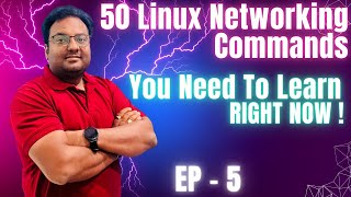 50 Linux Networking Commands You Need to learn RIGHT NOW  EP 5 🔥🔥🔥 [upl. by Llertnod668]