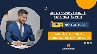 Cartão de Ponto e Horas Extras no Sistema do PJECALC [upl. by Oeramed]