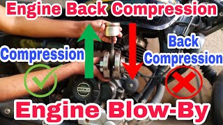 Engine Back Compression  Engine BlowBy  Process Causes and Solution  Hindi [upl. by Kipper345]