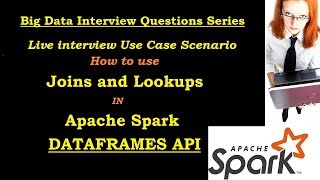 Joins in Spark Dataframes  Spark use case scenario [upl. by Flossie936]