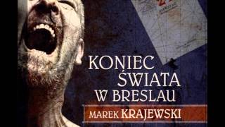 Koniec świata w Breslau  Marek Krajewski  audiobook [upl. by Asilehc]