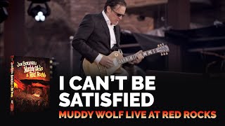 Joe Bonamassa Official  quotI Cant Be Satisfiedquot  Muddy Wolf at Red Rocks [upl. by Liebman]