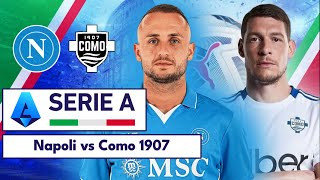 Napoli 31 Como 1907  Serie A  LIVE [upl. by Basir961]