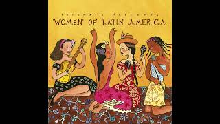 Women of Latin America Official Putumayo Version [upl. by Wu]