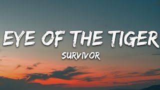 Survivor  Eye Of The Tiger Lyrics [upl. by Nahgeem351]