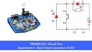 Tronex 25 Electronic Fun Experiment 6  Basic circuit operation of LED [upl. by Imuy418]