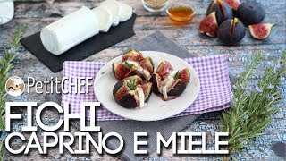 Fichi al forno con formaggio caprino e miele  Ricetta facile PetitChefit [upl. by Granville608]