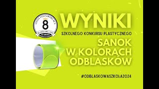 SP8 Sanok  WYNIKI Szkolnego Konkursu Plastycznego quotSANOK W KOLORACH ODBLASKÓWquot 2024 [upl. by Eelrebmik]