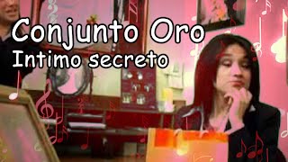 Conjunto Oro  Intimo secreto  Video Oficial By RGA Digital [upl. by Sammer]