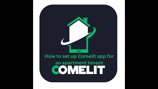 How to configure the Comelit app for an apartment tenant [upl. by Shetrit]