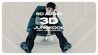 Jung Kook 정국  3D feat Jack Harlow 8D AUDIO 🎧USE HEADPHONES🎧 [upl. by Caprice985]