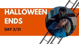 Halloween Special Day 3  Halloween Ends Movie Review [upl. by Eeliab]