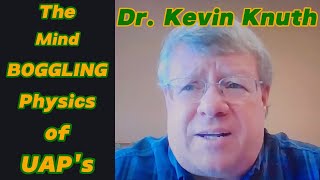 BYP Responds To EP 67  Physicist Kevin Knuth MIND BOGGLING Physics of UAP [upl. by Eanrahc257]