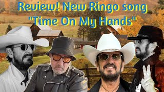 Review Ringo Starr new single “Time On My Hands” from album ‘Look Up’ ringo thebeatles [upl. by Frankie]