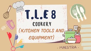 TLE 8  COOKERY KITCHEN TOOLS AND EQUIPMENT [upl. by Odnumyar]