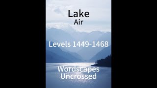 Wordscapes Uncrossed  Lake  Air  Levels 14491468 [upl. by Hesper]