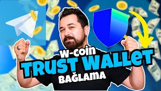 WCoin Trust Wallet Bağlama [upl. by Akiehs]