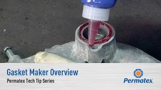 Gasket Maker Overview  Permatex Tech Tip Series [upl. by Novelc431]