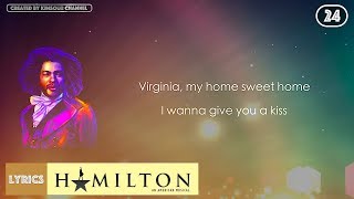 24 Hamilton  Whatd I Miss VIDEO LYRICS [upl. by Tooley]