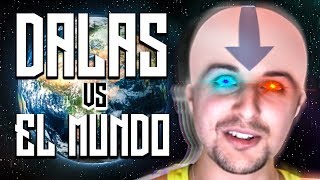 DALAS VS EL MUNDO [upl. by Franklyn802]