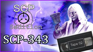 SCP  Sedition  SCP  343 Tape 02 [upl. by Ondine]