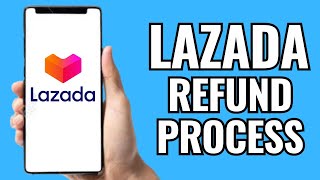 Lazada Return Refund Process 2024 [upl. by Statis]