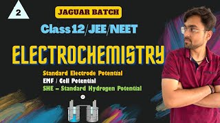 Electrochemistry  Part 2 Class 12 Jaguar Batch [upl. by Dunson]