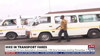 Hike In Transport Fares Concerned Drivers Association announces 15 fare increase starting Nov 1 [upl. by Dadivitan]