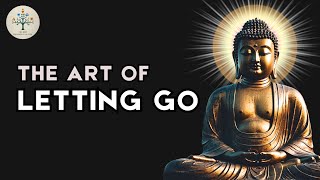 How to let go correctly according to Buddhism  Buddhism In English  The best Philosophy of life [upl. by Adriene]