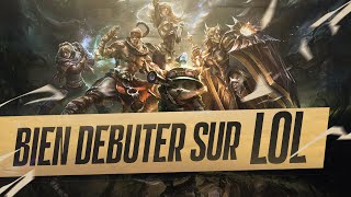 COMMENT BIEN DEBUTER SUR LEAGUE OF LEGEND [upl. by Annauqal]