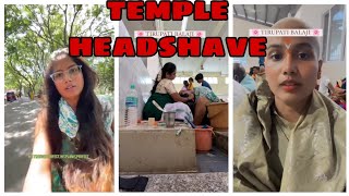 Tirupati headshave vlog  Indian girl full headshave  Razor shave  temple headshave  headshave [upl. by Kraus]