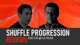 Shuffle Progression  Reviews DJSET Live  CQ Palace [upl. by Lanni402]