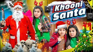 Khooni Santa  Christmas Special  Sanjhalika Vlog [upl. by Danzig]