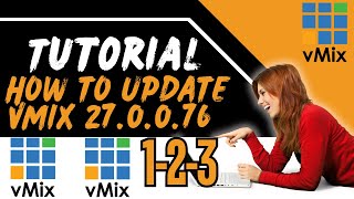 VMIX 27  HOW TO UPDATE VMIX 270076 [upl. by Giglio]